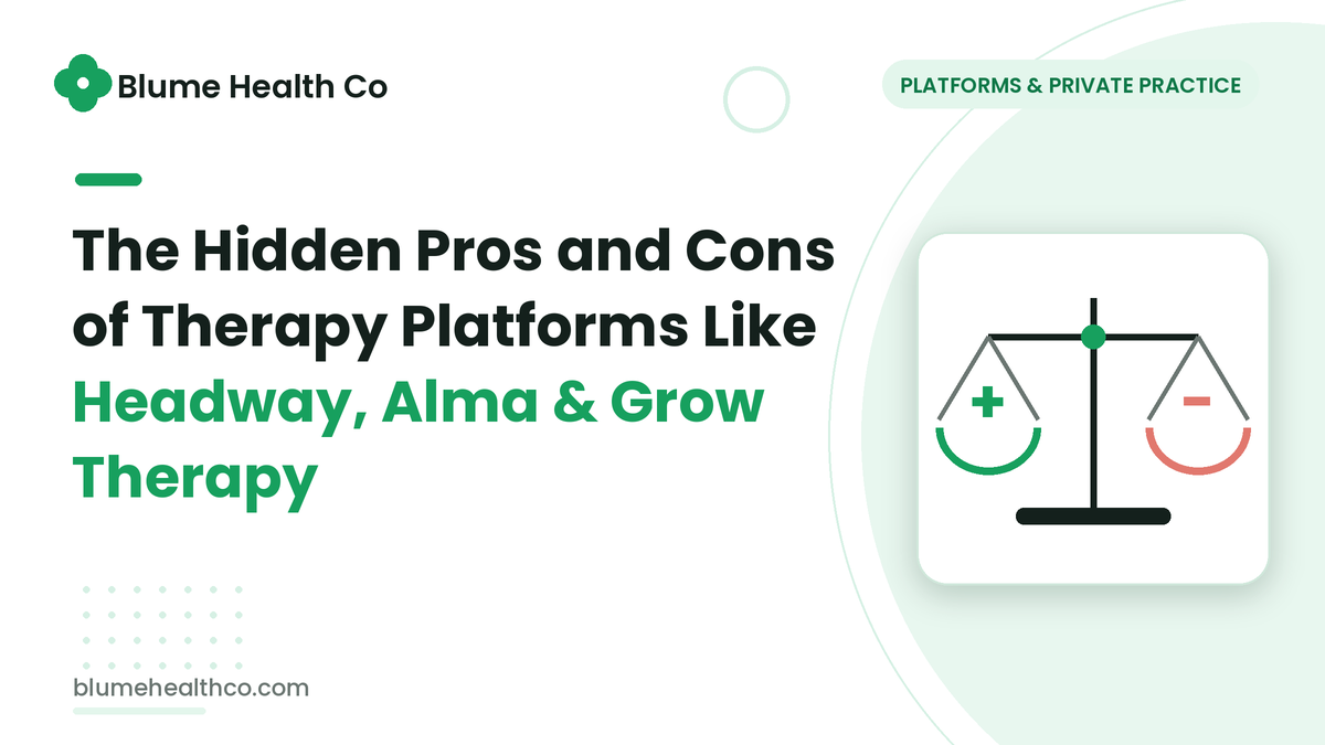 The Hidden Pros and Cons of Therapy Platforms Like Headway, Alma, and Grow Therapy