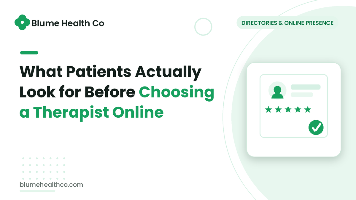 What Patients Actually Look for Before Choosing a Therapist Online