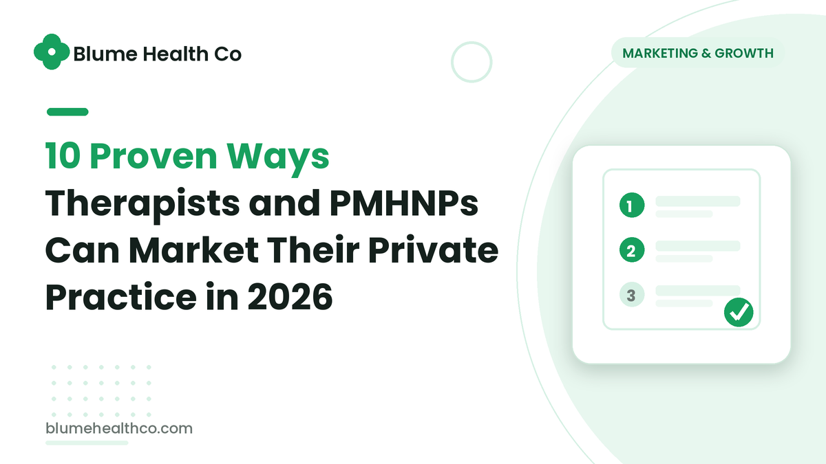10 Proven Ways Therapists and PMHNPs Can Market Their Private Practice in 2026