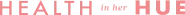 Health in Her HUE logo